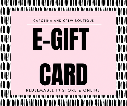 Carolina and Crew Boutique E-Gift Card