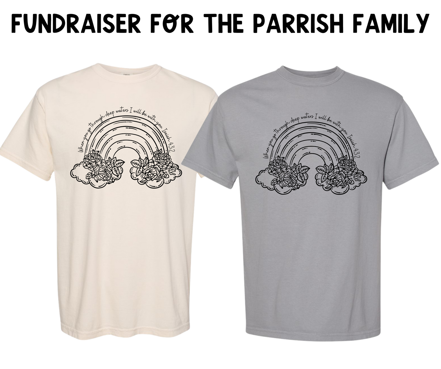Parrish Family Fundraiser Tee - SHIPS BY 2/10